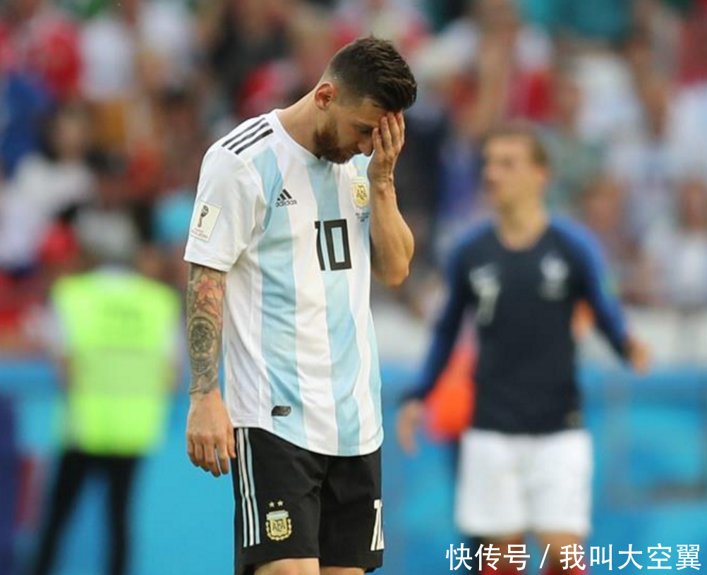 阿根廷不敌法国无缘世界杯八强,谁责任最大?网